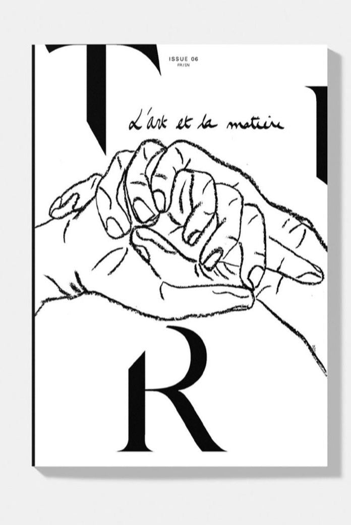 TRICEZINE ISSUE 06 - “L'ART ET LA MATIÈRE”